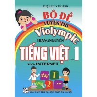 Bộ Đề Luyện Thi Violympic Trạng Nguyên Tiếng Việt Trên Internet Lớp 1