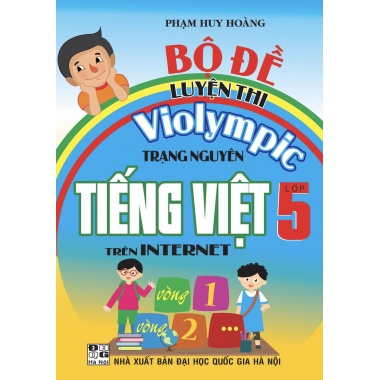 Bộ Đề Luyện Thi Violympic Trạng Nguyên Tiếng Việt Trên Internet Lớp 5