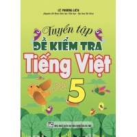 Tuyển Tập Đề Kiểm Tra Tiếng Việt Lớp 5