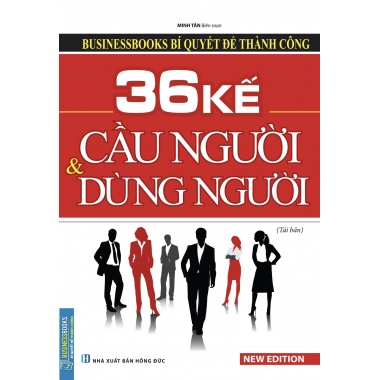 36 Kế Cầu Người Và Dùng Người