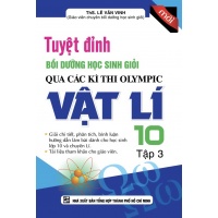 Tuyệt Đỉnh Bồi Dưỡng Học Sinh Giỏi Qua Các Kì Thi Olympic Vật Lí 10 Tập 3