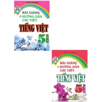 Bài Giảng Và Hướng Dẫn Chi Tiết Tiếng Việt Lớp 5 Chương Trình Mới Vnen