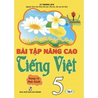 Bài Tập Nâng Cao Tiếng Việt Lớp 5 Tập 2 - Dạng Vở Thực Hành