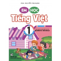 Em Học Tiếng Việt Lớp 1 Tập 1 (Chương Trình Tiểu Học Mới)