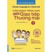 Cẩm Nang Tiếng Hàn Trong Giao Tiếp Thương Mại Tập 1
