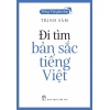 Đi Tìm Bản Sắc Tiếng Việt