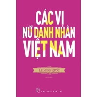 Các Vị Nữ Danh Nhân Việt Nam