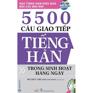 5500 Câu Giao Tiếp Tiếng Hàn Trong Sinh Hoạt Hàng Ngày (Kèm CD)