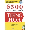 6500 Câu Giao Tiếp Tiếng Hoa