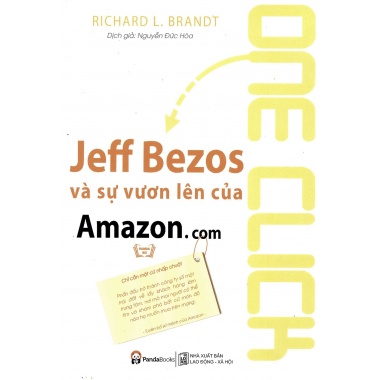 One Click - Jeff Bezos Và Sự Vươn Lên Của Amazon.Com