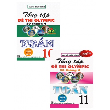 Combo Tổng Tập Đề Thi Olympic 30 Tháng 4 Toán Học Lớp 10, 11 (Từ 2014 - 2018)