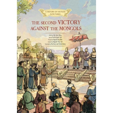 A History Of Vietnam In Pictures - The Second Victory Against The Mongols (In Colour)