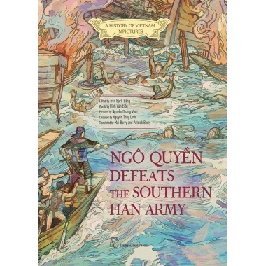 A History Of Vietnam In Pictures - Ngô Quyền Defeats The Southern Han Army (In Colour)