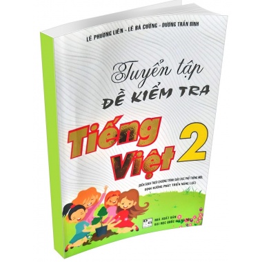 Tuyển Tập Đề Kiểm Tra Tiếng Việt Lớp 2 (Chương Trình Giáo Dục Phổ Thông Mới)