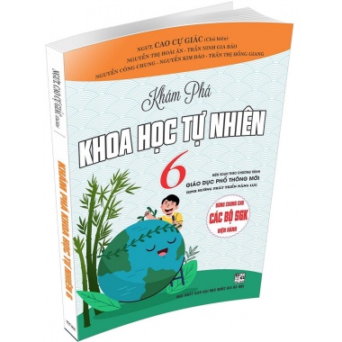 Kham Pha Khoa Học Tự Nhien Lớp 6 Chương Trinh Giao Dục Phổ Thong Mới Dung Chung Cho Cac Bộ Sgk Hiện Hanh Tictak Com Vn