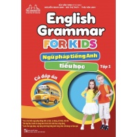 English Grammar For Kids - Ngữ Pháp Tiếng Anh Tiểu Học Tập 1 (Có Đáp Án)