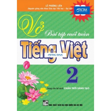 Vở Bài Tập Cuối Tuần Tiếng Việt Lớp 2 (Dùng Cho Bộ Sách Chân Trời Sáng Tạo)