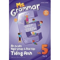 Ms Grammar - Ôn Luyện Ngữ Pháp Và Bài Tập Tiếng Anh Lớp 5 (Tập 2)