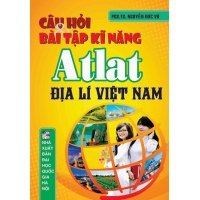Câu Hỏi Và Bài Tập Kĩ Năng Át Lát Địa Lí Việt Nam