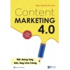 Content Marketing 4.0 (Nội Dung Hay, Bán Bay Kho Hàng)