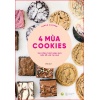 4 Mùa Cookies (100 Công Thức Bánh Quy Siêu Dễ Làm Tại Nhà)