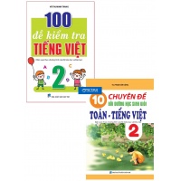 Combo 10 Chuyên Đề Bồi Dưỡng Học Sinh Giỏi Toán, Tiếng Việt Lớp 2 + 100 Đề Kiểm Tra Tiếng Việt Lớp 2 (Chương Trình Mới)