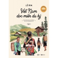 Việt Nam Dọc Miền Du Ký (Tập 1)