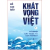 Khát Vọng Việt Tập 1 (Vì Sao Đất Nước Ta Còn Nghèo)