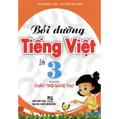 Bồi Dưỡng Tiếng Việt Lớp 3 (Bám Sát SGK Chân Trời Sáng Tạo)
