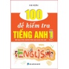 100 Đề Kiểm Tra Tiếng Anh Lớp 1 Phần 1 (Biên Soạn Theo Chương Trình Sách Giáo Khoa Mới)