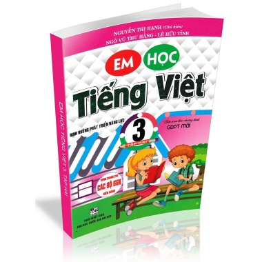 Em Học Tiếng Việt Lớp 3 Tập 2 (Biên Soạn Theo Chương Trình GDPT Mới)