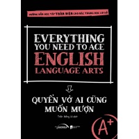 Everything You Need To Ace English Language Arts (Quyển Vở Ai Cũng Muốn Mượn)