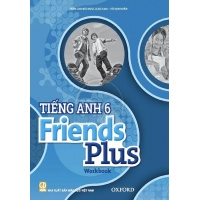 Tiếng Anh Lớp 6 Friends Plus (Work Book)