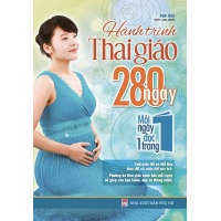 Hành Trình Thai Giáo 280 Ngày (Mỗi Ngày Đọc 1 Trang)