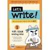 Let's Write 01 (Viết Đoạn Không Khó)