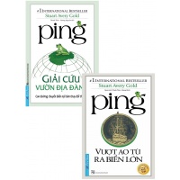 Combo Ping Vượt Ao Tù Ra Biển Lớn + Ping Giải Cứu Vườn Địa Đàng (Trọn Bộ 2 Cuốn)