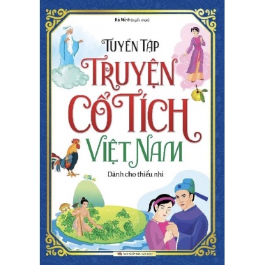 Tuyển Tập Truyện Cổ Tích Việt Nam Dành Cho Thiếu Nhi