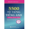 5500 Từ Vựng Tiếng Anh Thông Dụng Nhất