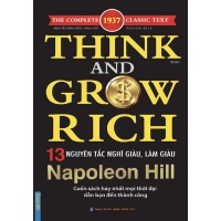 13 Nguyên Tắc Nghĩ Giàu Và Làm Giàu (Think And Grow Rich)