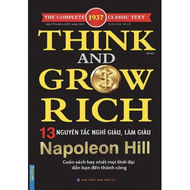 13 Nguyên Tắc Nghĩ Giàu Và Làm Giàu (Think And Grow Rich)