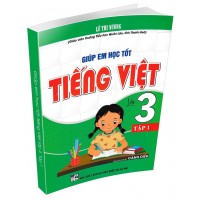 Giúp Em Học Tốt Tiếng Việt Lớp 3 Tập 1 (Dùng Kèm SGK Cánh Diều)