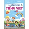 Bộ Đề Kiểm Tra Tiếng Việt Lớp 1 Tập 2 (Kết Nối Tri Thức Với Cuộc Sống)