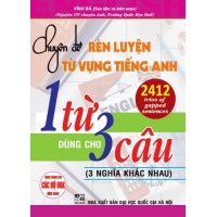 Chuyên Đề Rèn Luyện Từ Vựng Tiếng Anh (1 Từ Dùng Cho 3 Câu 3 Nghĩa Khác Nhau)