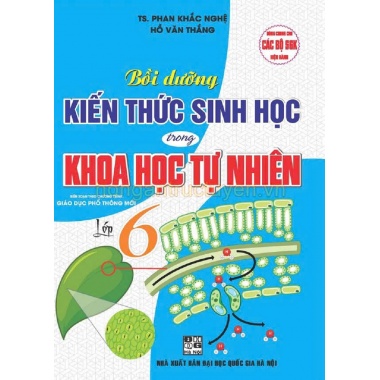 Bồi Dưỡng Kiến Thức Sinh Học Trong Khoa Học Tự Nhiên Lớp 6