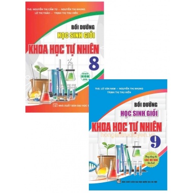 Combo Bồi Dưỡng Học Sinh Giỏi Khoa Học Tự Nhiên Lớp 8, 9 (Dùng Chung Cho Các Bộ SGK Hiện Hành)