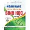 Ngân Hàng Câu Hỏi Trắc Nghiệm Sinh Học (Quyển Thượng)