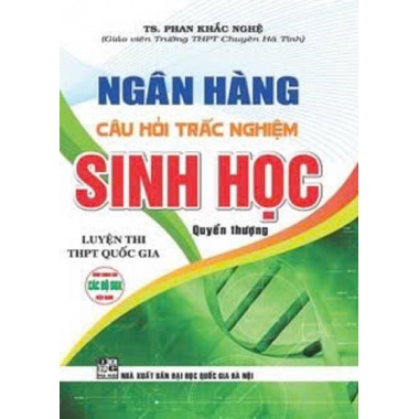 Ngân Hàng Câu Hỏi Trắc Nghiệm Sinh Học (Quyển Thượng)