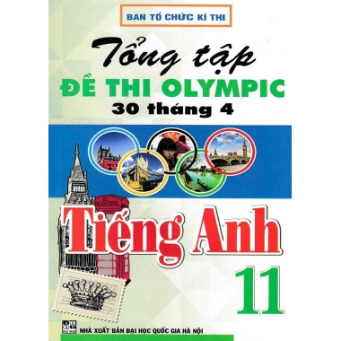 Tổng Tập Đề Thi Olympic 30 Tháng 4 Tiếng Anh Lớp 11 (Cập Nhật Đề Thi Tới Năm 2023)