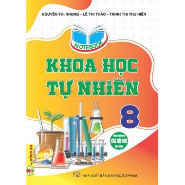 Notebook Khoa Học Tự Nhiên Lớp 8 (Dùng Chung Cho Các Bộ SGK Hiện Hành)