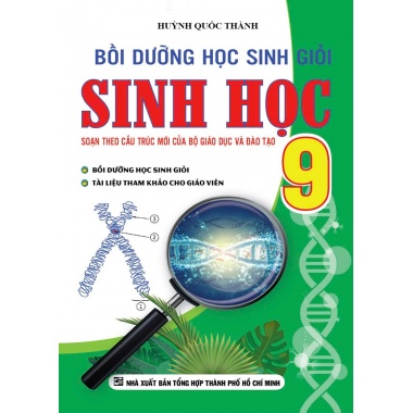 Bồi Dưỡng Học Sinh Giỏi Sinh Học Lớp 9